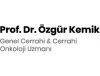 Prof. Dr. Özgür Kemik Genel Cerrahi / Cerrahi Onkoloji Uzmanı