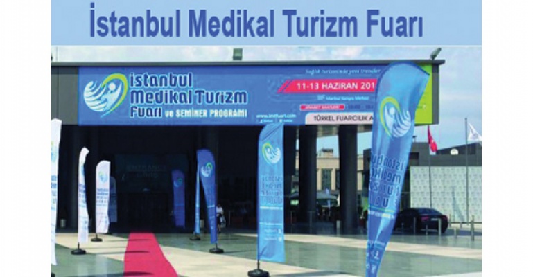 İstanbul Medikal Turizm Fuarı Başladı