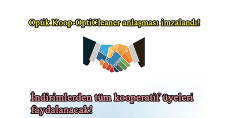 Optik Koop - OptiCleaner anlaşması imzalandı!