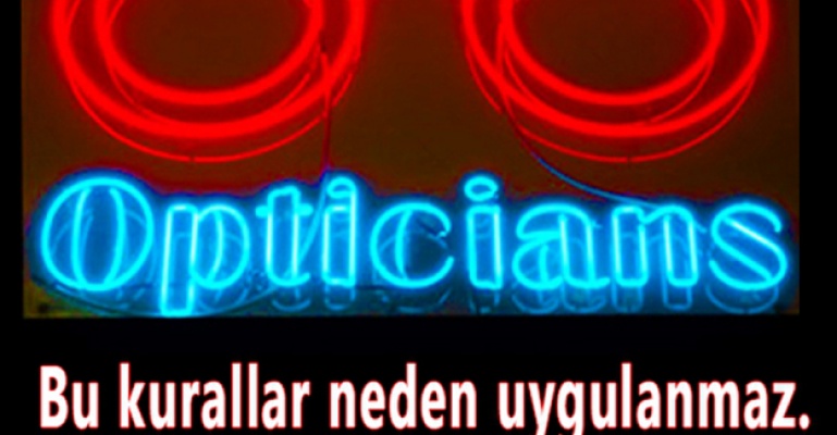 Optisyenlik Müesesesi Nasıl Açılmalıdır?