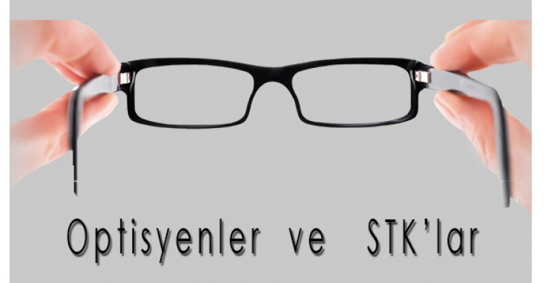 Optisyenler ve STK'lar