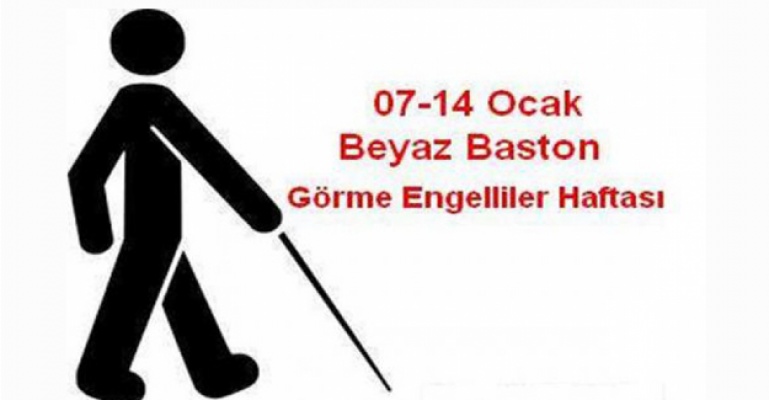 7- 14 Ocak Beyaz Baston-Körler Haftası