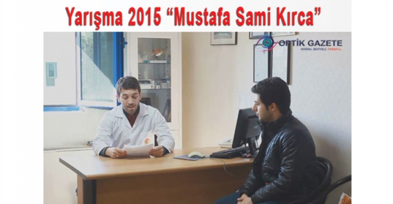 Optik Gazete Yarışma 2015 “Mustafa Sami Kırca“