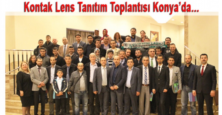 Kontak Lens Tanıtım Toplantısı Konya’da…