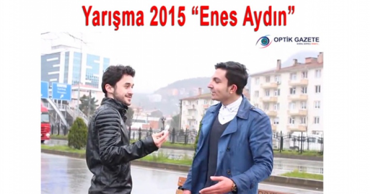 Optik Gazete Yarışma 2015 “Enes Aydın“