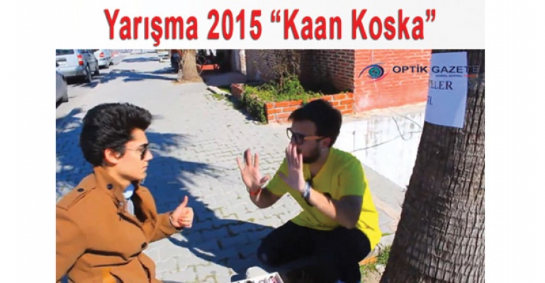 Optik Gazete Yarışma 2015 “Kaan Koska“