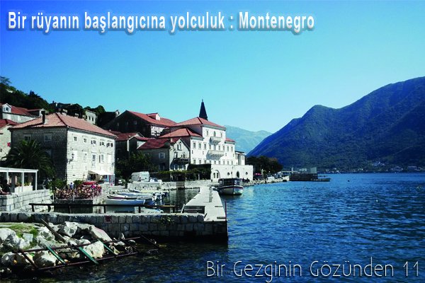 Bir rüyanın başlangıcına yolculuk: Montenegro