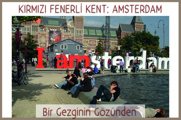 Kırmızı Fenerli Kent: Amsterdam