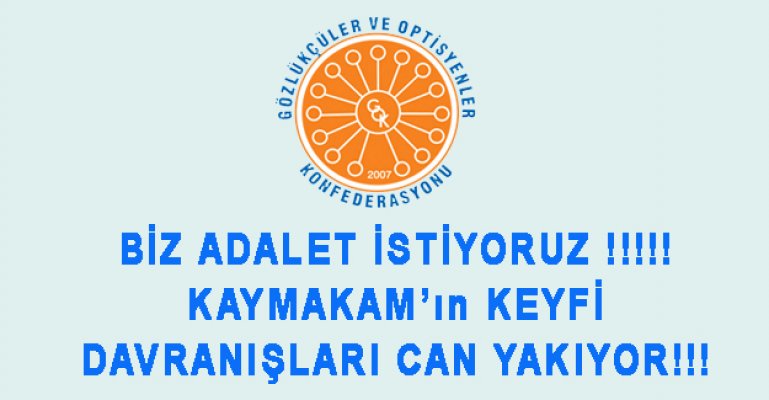 Kaymakam'ın Keyfi Davranışları Can Yakıyor!