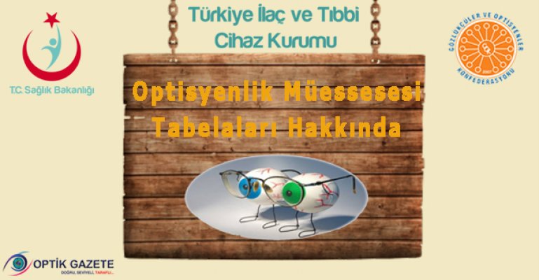 Optisyenlik Müessesesi Tabelaları Hakkında!