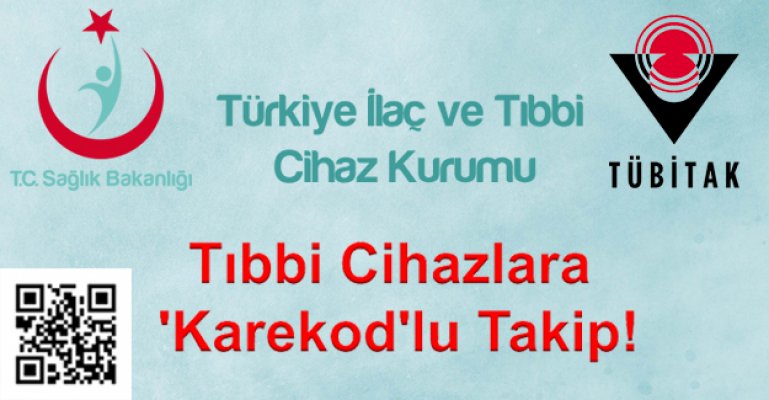 Tıbbi Cihazlara 'Karekod'lu Takip!