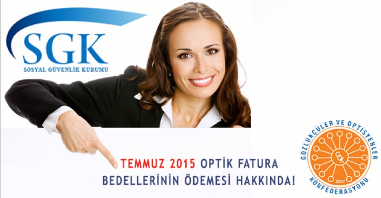 Temmuz 2015 Optik Fatura Bedellerinin Ödemesi!