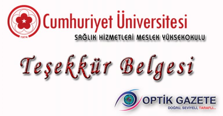 Cumhuriyet Üniversitesi’nden Optik Gazete’ye Teşekkür!