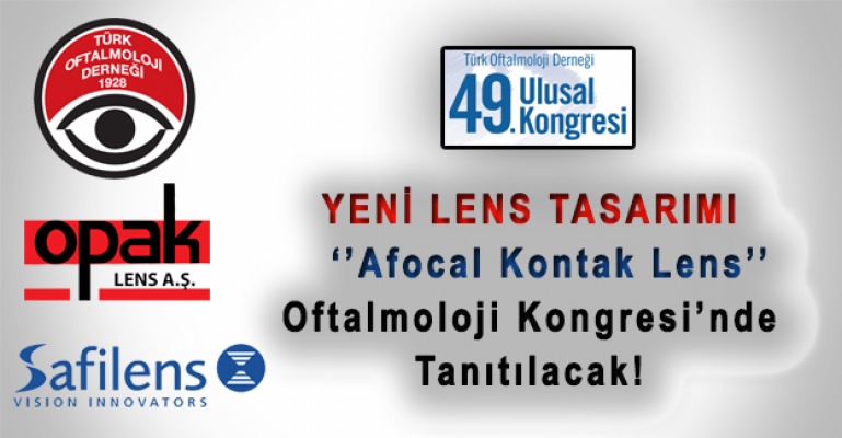 Yeni Lens Tasarımı, Oftalmoloji Kongresi’nde Tanıtılacak!