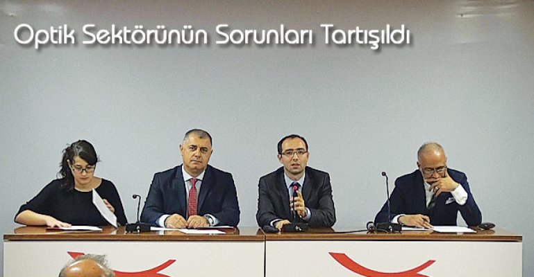 Optik Sektörünün Sorunları Üst Düzeyde Tartışıldı