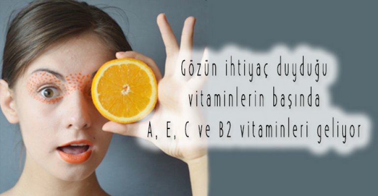 Göz Sağlığı İçin Vitamin Ağırlıklı Beslenin