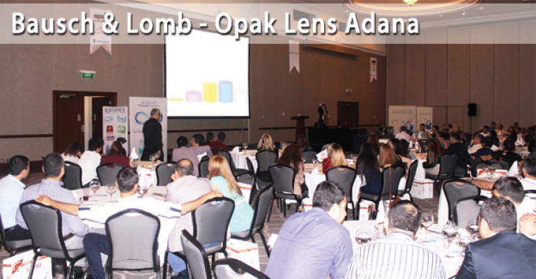 Bausch + Lomb & Opak Lens 2016 Bölgesel Kontak Lens Toplantıları – Adana