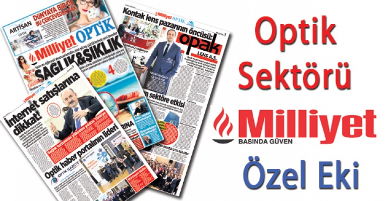 Opak Lens ve Optik Gazete Milliyet Optik'te!