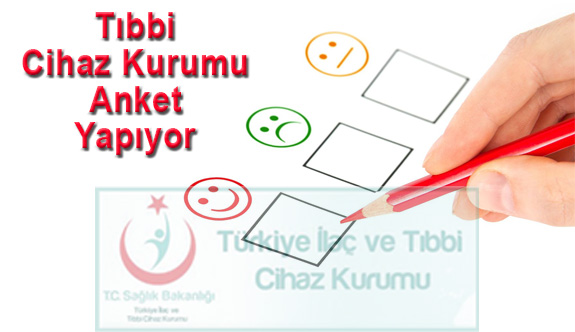 Türkiye İlaç ve Tıbbi Cihaz Kurumu Anket Düzenliyor