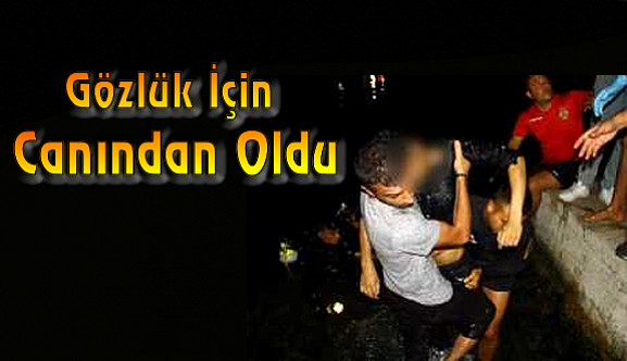 Gözlük İçin Canından Oldu