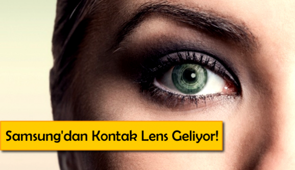 Samsung'dan Kontak Lens Geliyor!