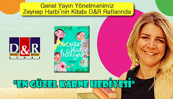 Zeynep HARBİ "En Güzel Karne Hediyesi"