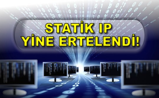 Statik IP'de Yine Erteleme !