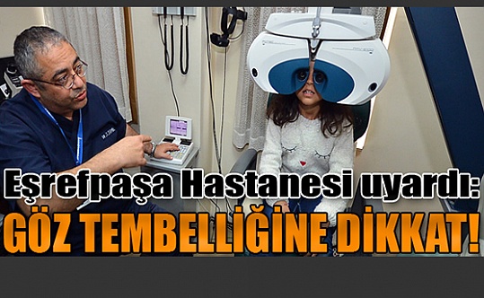 Göz Tembelliğine Dikkat!