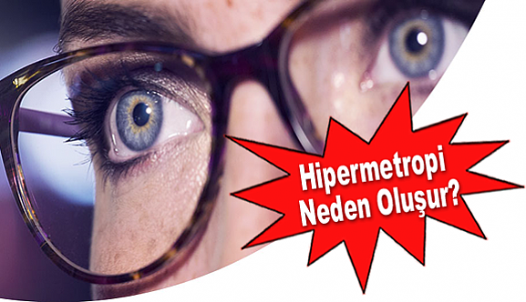 Hipermetropi Neden Oluşur?