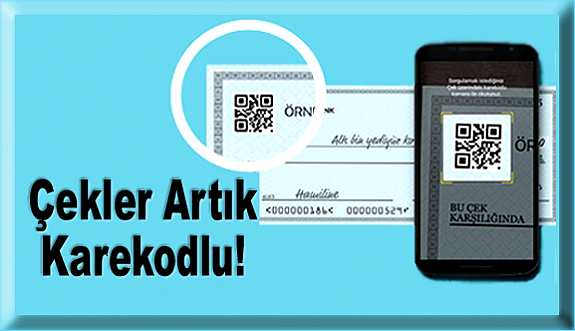 Çekler Artık Karekodlu!