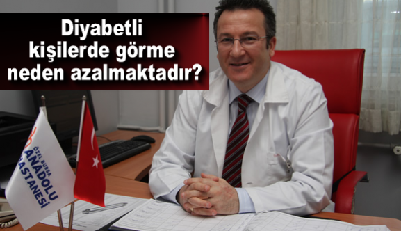 Diyabetli kişilerde görme neden azalmaktadır?