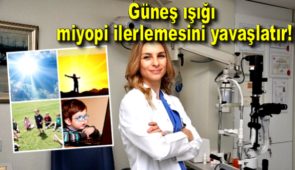 Güneş ışığı miyopi ilerlemesini yavaşlatır!