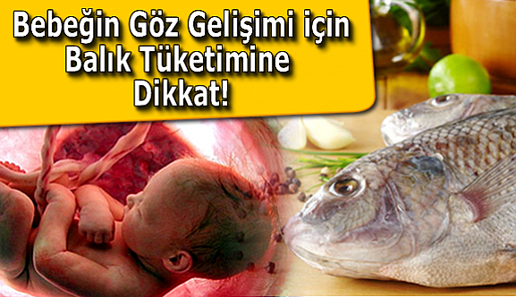 Anne adayları balık tüketimine dikkat!