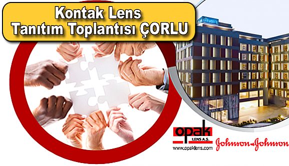 Kontak Lens Tanıtım Toplantısı ÇORLU