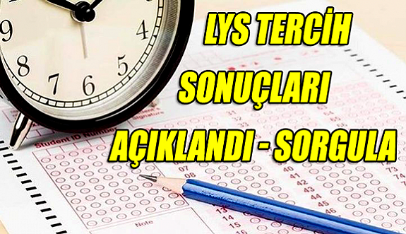 LYS tercih sonuçları 2017 açıklandı!