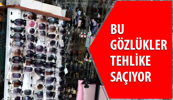 Uzmanlardan  Güneş Gözlükleri Konusunda Uyarı!