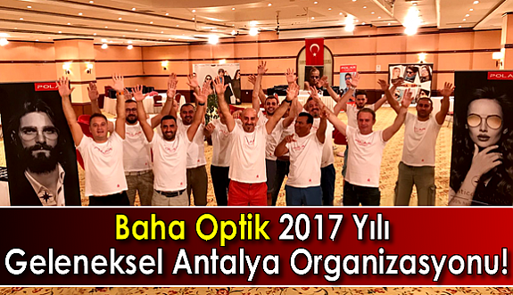 Baha Optik Geleneksel Antalya Organizasyonu!
