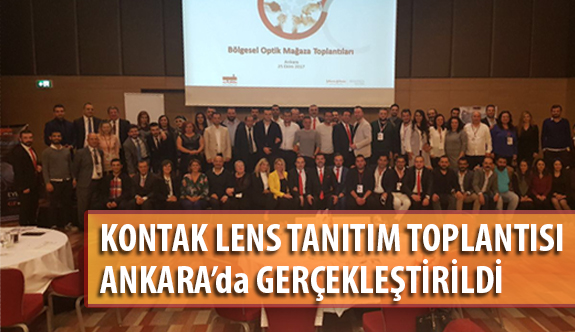 Kontak Lens Tanıtım Toplantılarının 10.su Ankara'da Yapıldı