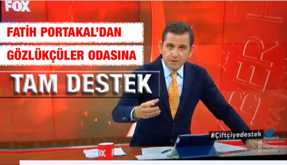 Fatih Portakal'dan Gözlükçüler Odasına Tam Destek