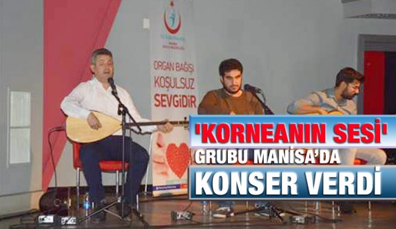 ’Korneanın Sesi’ grubu  Manisa’da konser verdi.