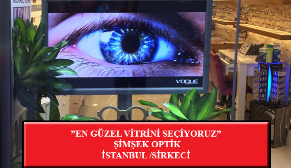 “En Güzel Vitrini Seçiyoruz” Yarışması: Şimşek Optik-İstanbul / Sirkeci