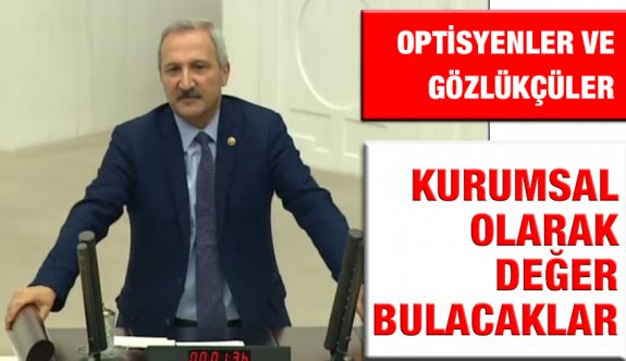 "Optisyenler Gözlükçüler Odası ve Birliği Kanunu Ülkemize Hayırlı Olsun"