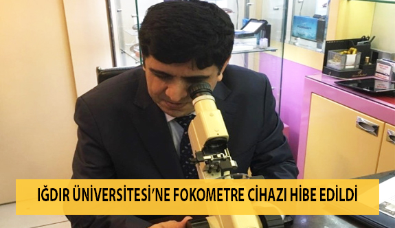 Iğdır Üniversitesi'ne Fokometre Cihazı Hibe Edildi