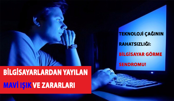 Teknoloji Çağının Rahatsızlığı: Bilgisayar Görme Sendromu