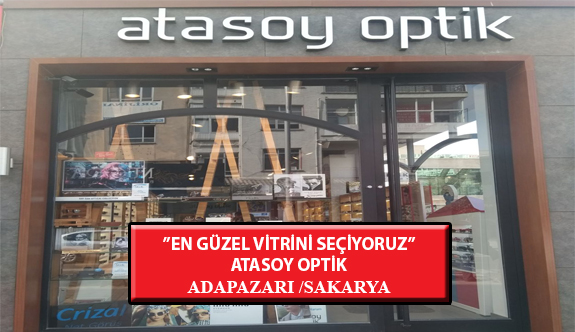“En Güzel Vitrini Seçiyoruz” Yarışması: Atasoy Optik-Adapazarı /Sakarya