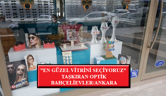 “En Güzel Vitrini Seçiyoruz” Yarışması: Taşkıran Optik- Bahçelievler/Ankara