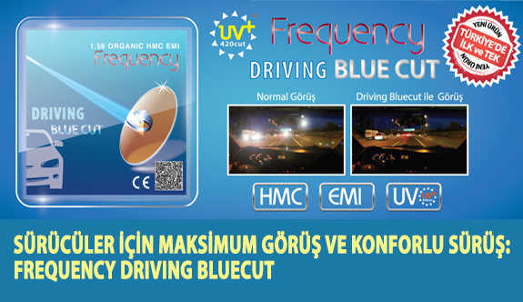 Sürücüler İçin Maksimum Görüş ve Konforlu Sürüş: Frequency Driving Bluecut