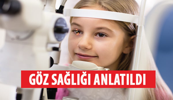 Göz Sağlığı Anlatıldı