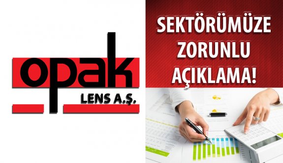 Opak Lens AŞ'den Optik Sektörüne Zorunlu Açıklama