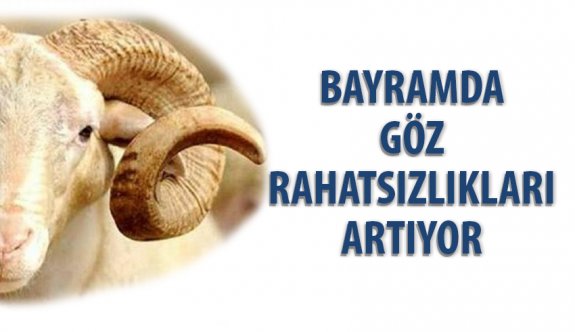 Bayramda Göz Rahatsızlıkları Artıyor